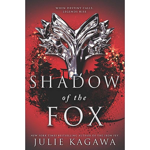 Shadow of the Fox / Shadow of the Fox Bd.1, Julie Kagawa