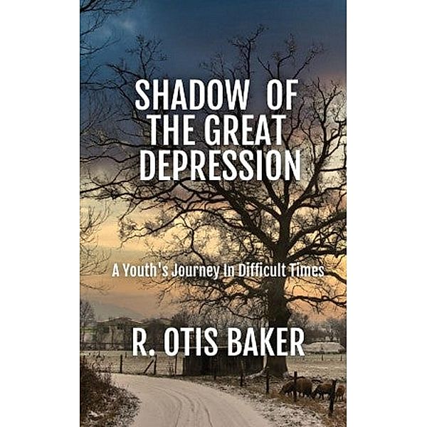 Shadow of the Great Depression, R. Otis Baker