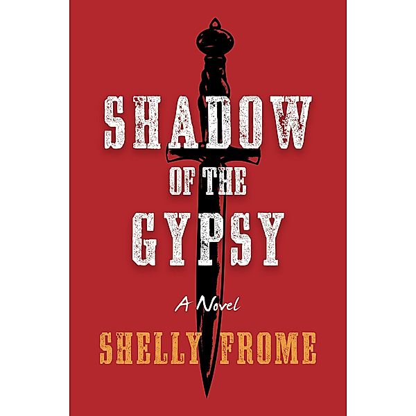 Shadow of the Gypsy, Shelly Frome