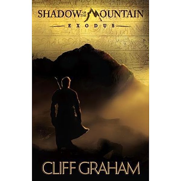 Shadow of the Mountain (Shadow of the Mountain Book #1), Cliff Graham