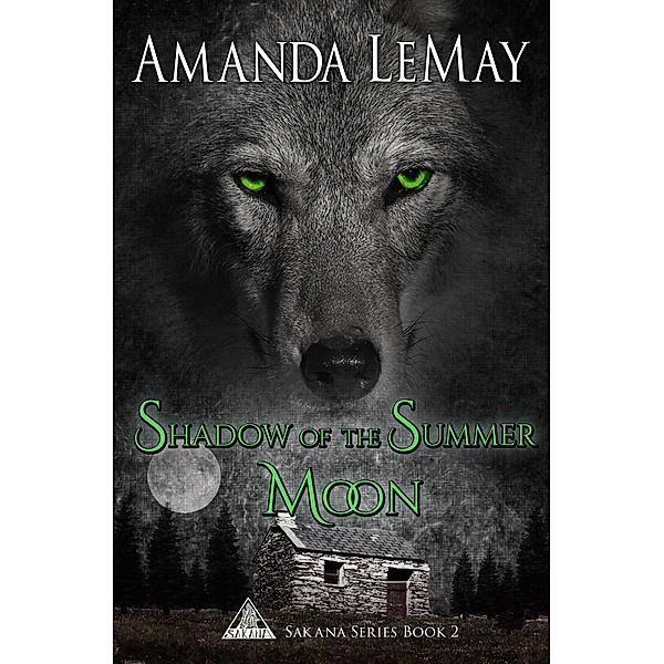Shadow of the Summer Moon (Sakana Series, #2) / Sakana Series, Amanda LeMay