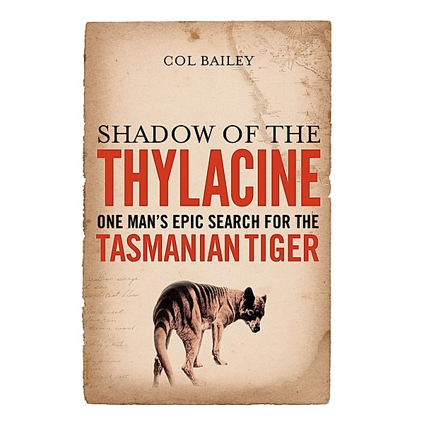 Shadow of the Thylacine, Col Bailey