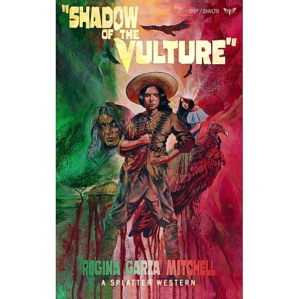 Shadow of the Vulture, Regina Garza Mitchell