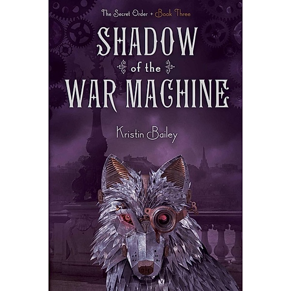 Shadow of the War Machine, Kristin Bailey