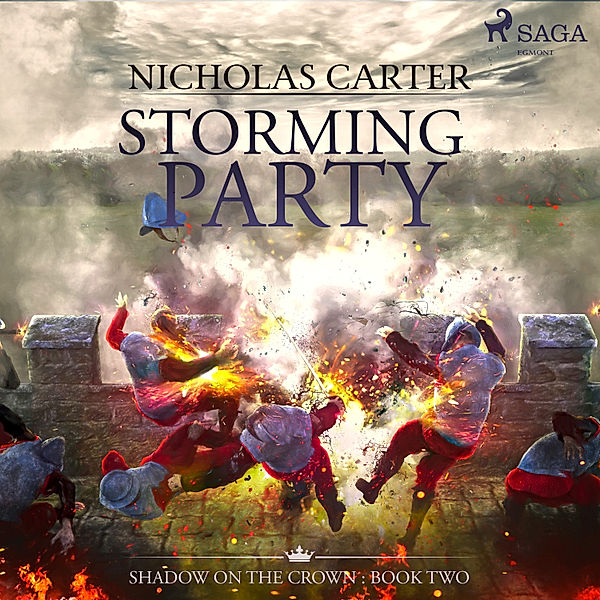 Shadow on the Crown - 2 - Storming Party, Nicholas Carter
