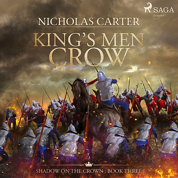 Shadow on the Crown - 3 - King's Men Crow, Nicholas Carter