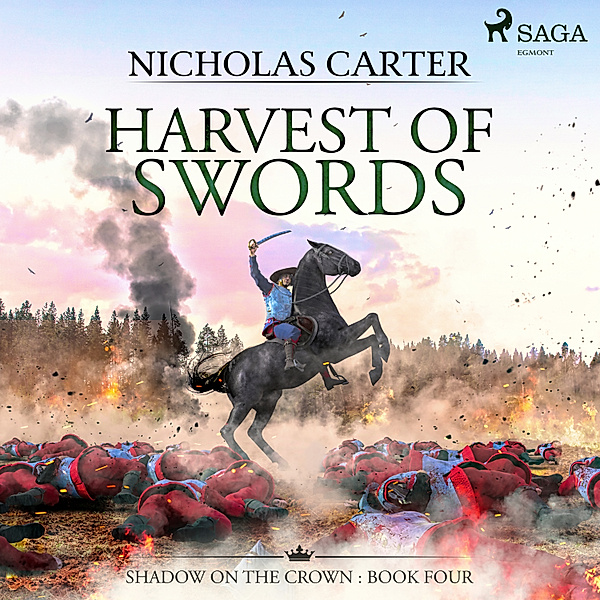 Shadow on the Crown - 4 - Harvest of Swords, Nicholas Carter