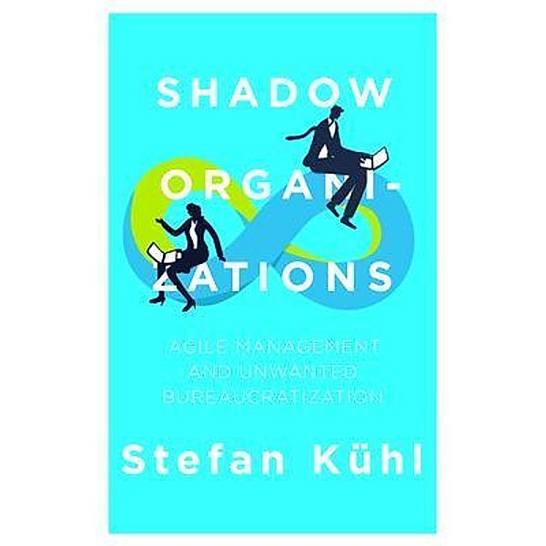 Shadow Organizations, Stefan Kühl