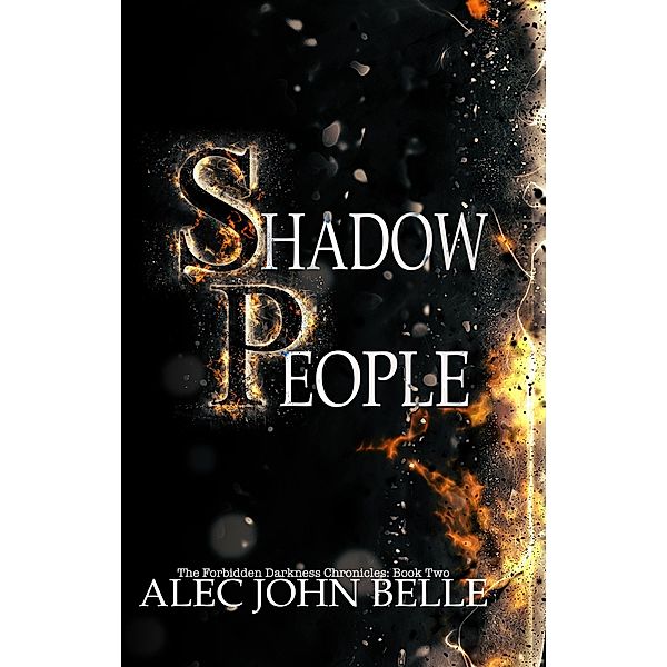 Shadow People (The Forbidden Darkness Chronicles, #2) / The Forbidden Darkness Chronicles, Alec John Belle