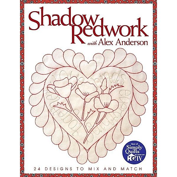 Shadow Redwork With Alex Anderson, Alex Anderson