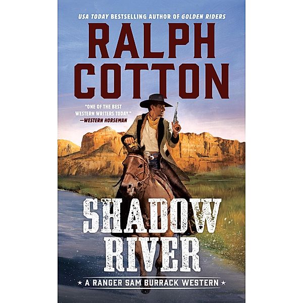 Shadow River / Ranger Sam Burrack Western, Ralph Cotton