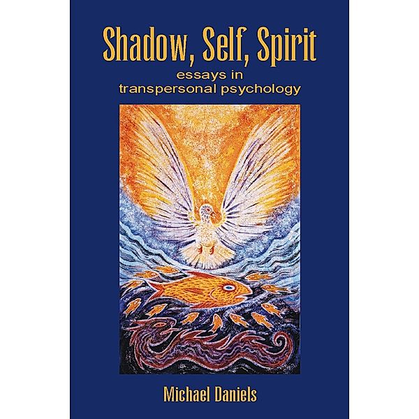 Shadow, Self, Spirit / Andrews UK, Michael Daniels