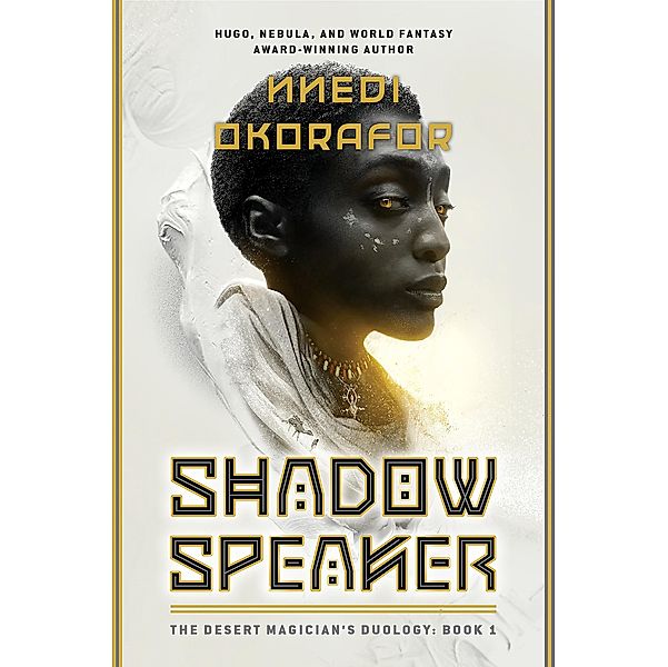 Shadow Speaker / The Desert Magician's duology Bd.1, Nnedi Okorafor