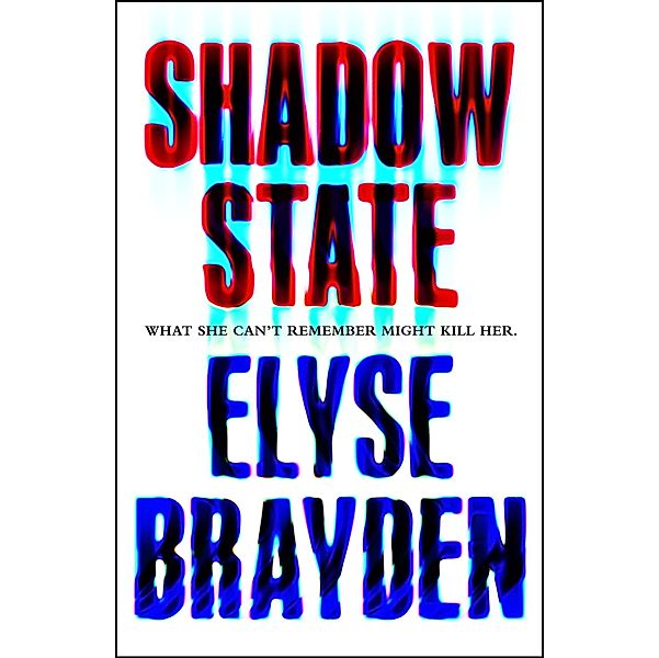 Shadow State, Elyse Brayden