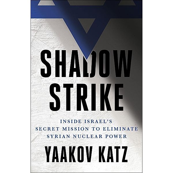 Shadow Strike, Yaakov Katz