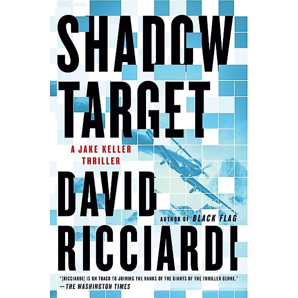 Shadow Target / A Jake Keller Thriller Bd.4, David Ricciardi