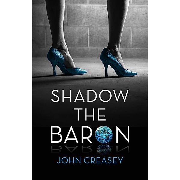 Shadow The Baron / The Baron Bd.20, John Creasey