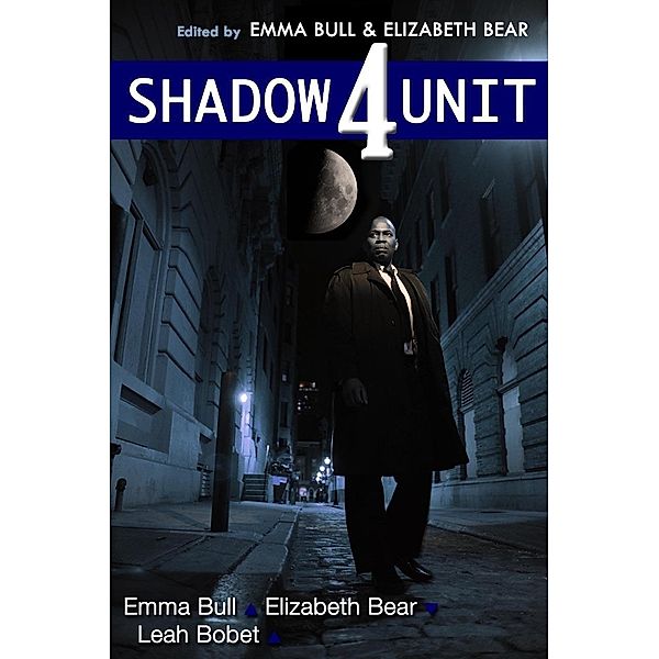Shadow Unit 4 / CatYelling, Emma Bull