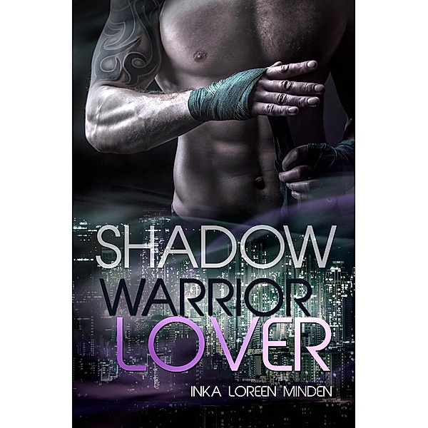 Shadow / Warrior Lover Bd.10, Inka Loreen Minden