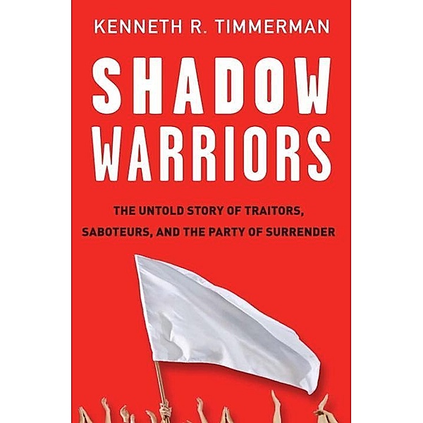 Shadow Warriors, Kenneth R. Timmerman