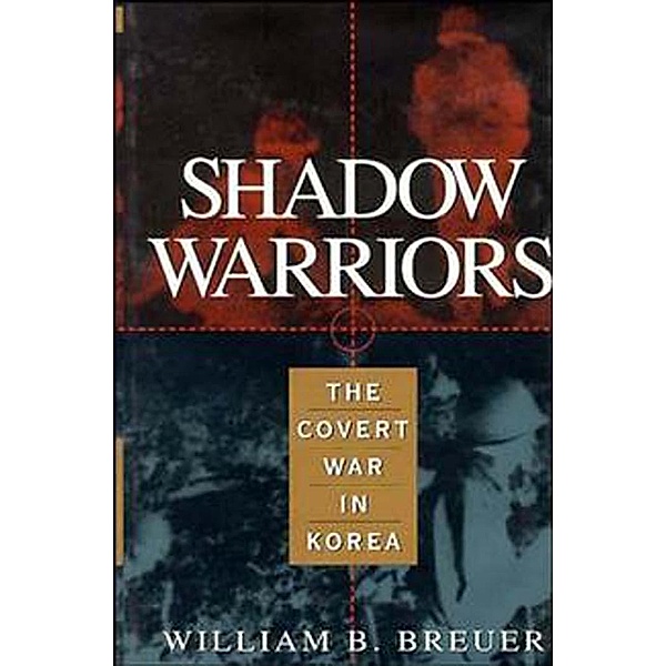 Shadow Warriors, William B. Breuer