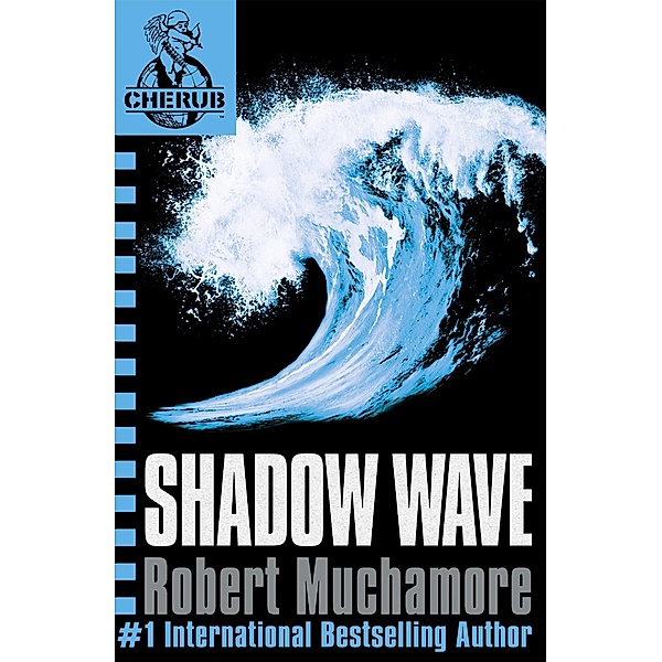 Shadow Wave / CHERUB Bd.12, Robert Muchamore