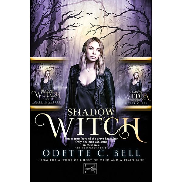 Shadow Witch: The Complete Series / Shadow Witch, Odette C. Bell