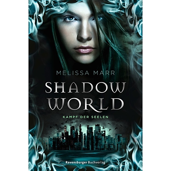 Shadow World. Kampf der Seelen, Melissa Marr