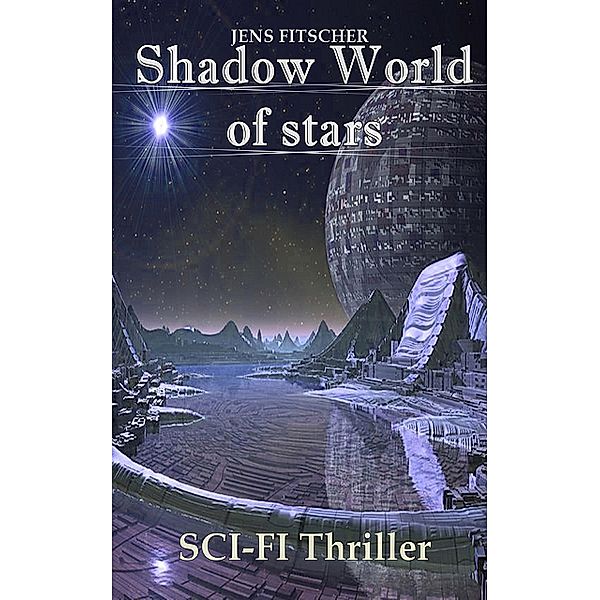 Shadow World of Stars, Jens Fitscher
