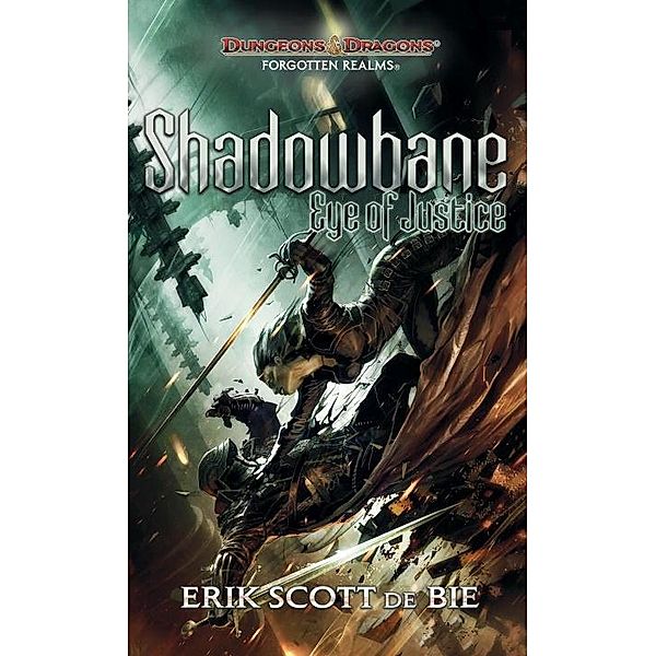 Shadowbane: Eye of Justice / The Shadowbane Series Bd.3, Erik Scott De Bie