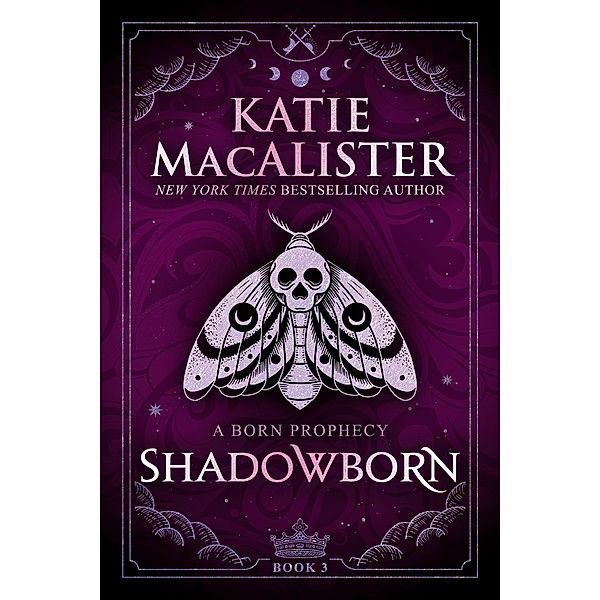 Shadowborn (A Born Prophecy, #3) / A Born Prophecy, Katie MacAlister