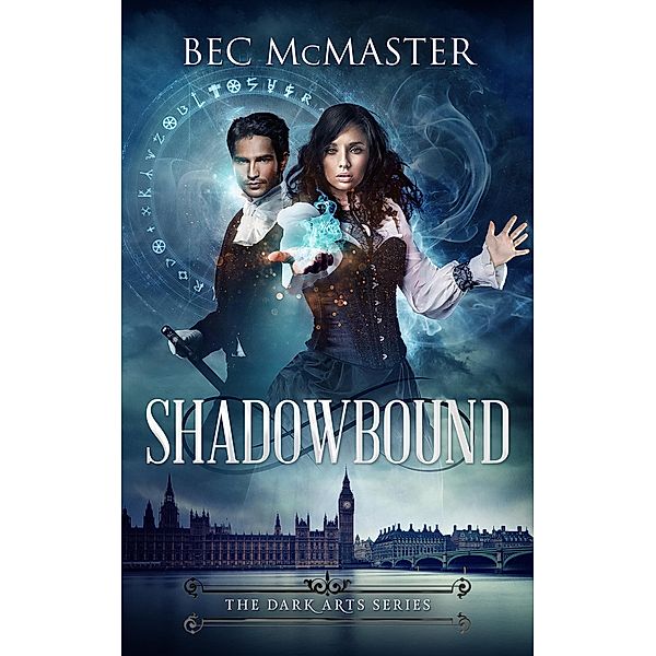 Shadowbound (The Dark Arts) / The Dark Arts, Bec Mcmaster