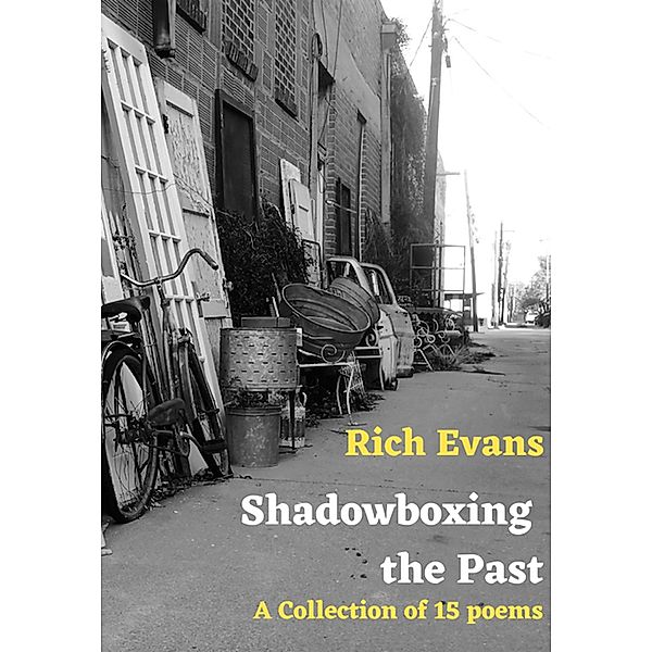 Shadowboxing the Past, Rich Evans