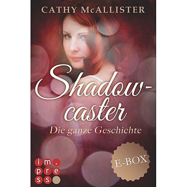 Shadowcaster: Shadowcaster: Die ganze Geschichte (Alle drei Bände in einer E-Box!), Cathy McAllister