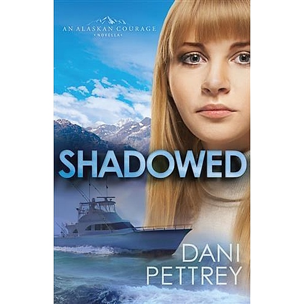 Shadowed (Sins of the Past Collection), Dani Pettrey
