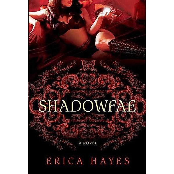 Shadowfae / Shadowfae Chronicles Bd.1, Erica Hayes