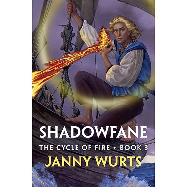 Shadowfane / The Cycle of Fire, Janny Wurts