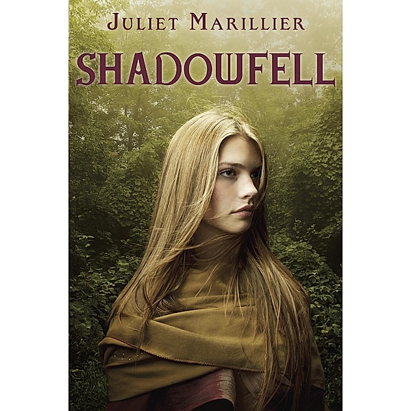 Shadowfell / Shadowfell, Juliet Marillier