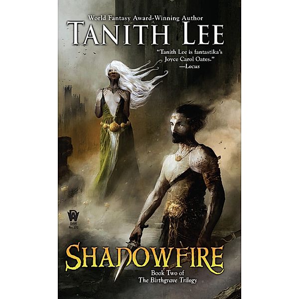 Shadowfire / The Birthgrave Trilogy Bd.2, Tanith Lee