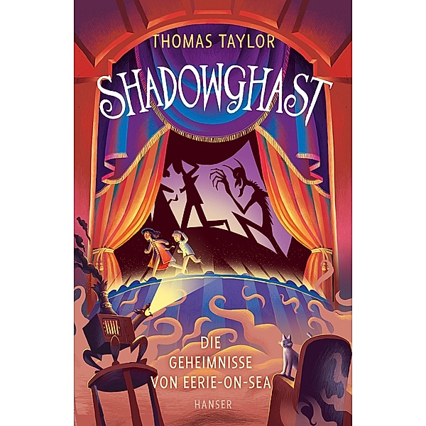 Shadowghast - Die Geheimnisse von Eerie-on-Sea / Eerie-on-Sea Bd.3, Thomas Taylor