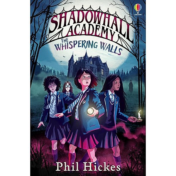 Shadowhall Academy: The Whispering Walls, Phil Hickes