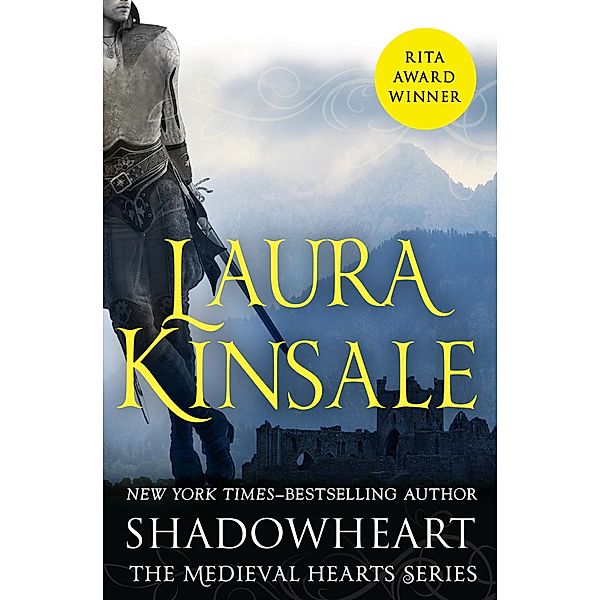 Shadowheart / The Medieval Hearts Series, Laura Kinsale