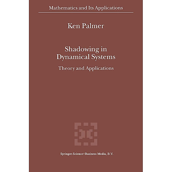 Shadowing in Dynamical Systems, K. J. Palmer