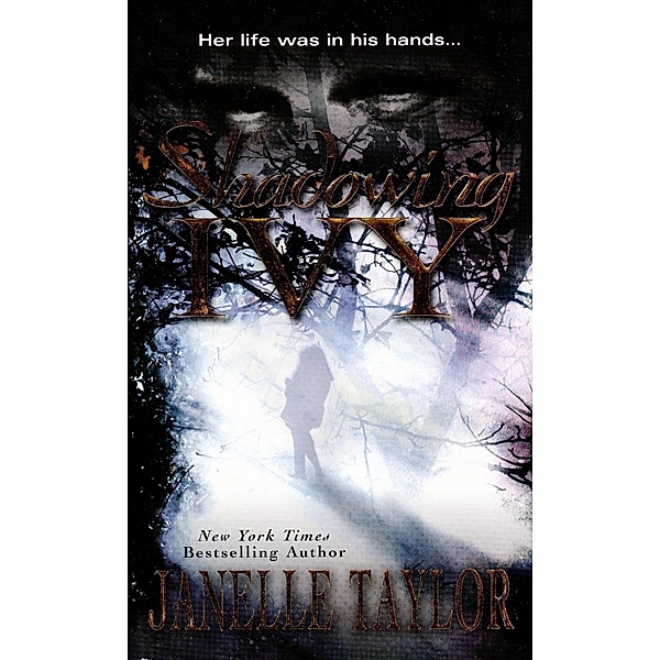 Shadowing Ivy, Janelle Taylor