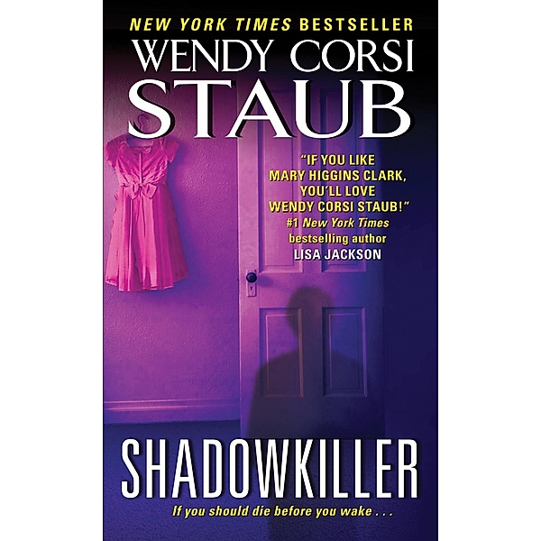 Shadowkiller, Wendy Corsi Staub