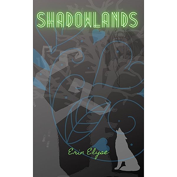 Shadowlands, Erin Elyse