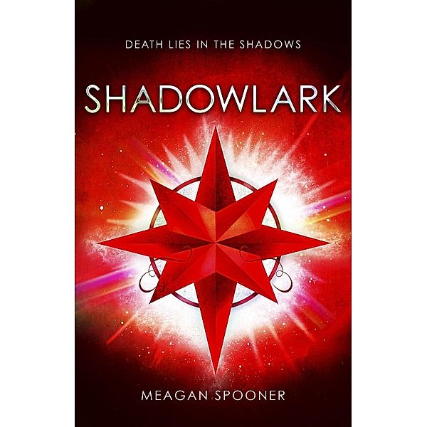 Shadowlark, Meagan Spooner