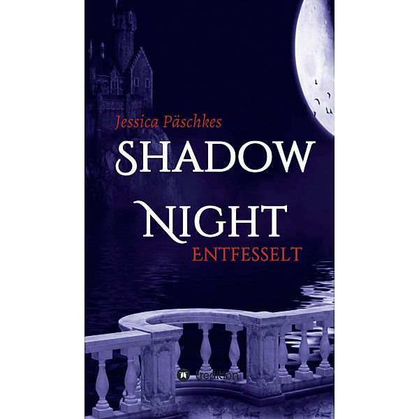 Shadownight / Shadownight Bd.3, Jessica Päschkes