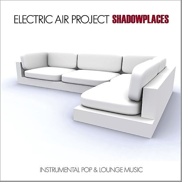 Shadowplaces, Electric Air Project