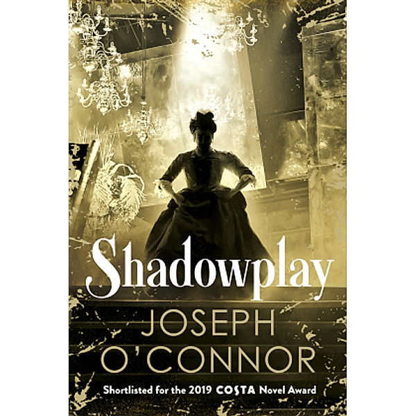 Shadowplay, Joseph O'Connor